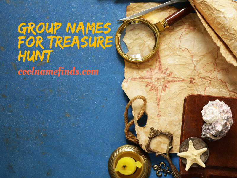 Group Names For Treasure Hunt - Cool Name Finds