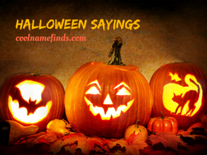Halloween Sayings