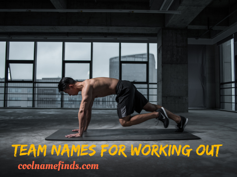 Team Names for Working Out