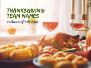 Clever Thanksgiving Team Names