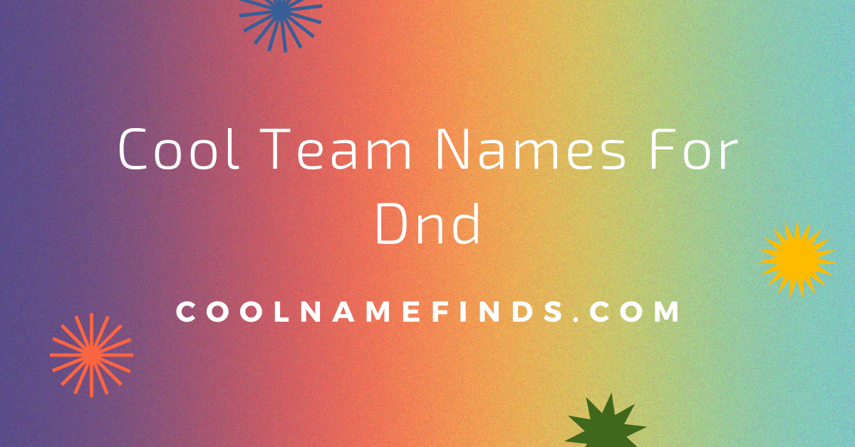 80+ Cool Team Names for DND
