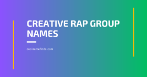 Creative Rap Group Names