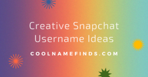 Creative Snapchat Username Ideas