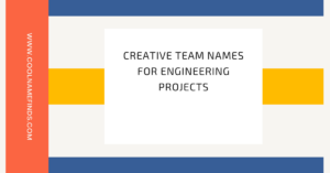 Creative Team Names for Engineering Project