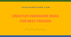 Creative Username Ideas for Best Friends