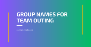 Group Names for Team Outing
