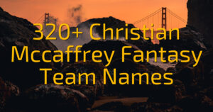 320+ Christian Mccaffrey Fantasy Team Names