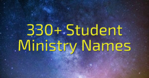 330+ Student Ministry Names
