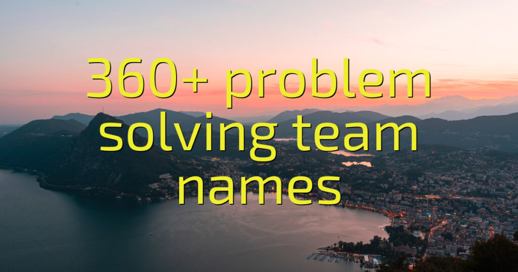 problem solving team names