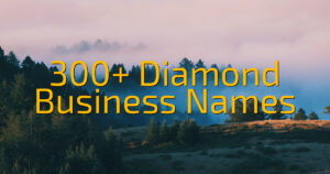300+ Diamond Business Names