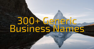 300+ Generic Business Names