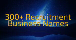 300+ Recruitment Business Names