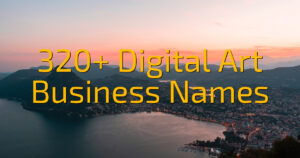 320+ Digital Art Business Names