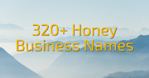320+ Honey Business Names
