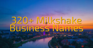 320+ Milkshake Business Names
