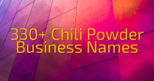330+ Chili Powder Business Names