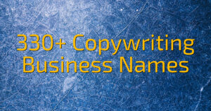330+ Copywriting Business Names