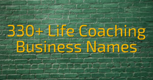 330+ Life Coaching Business Names