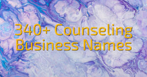 340+ Counseling Business Names