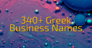 340+ Greek Business Names