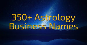 350+ Astrology Business Names