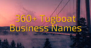 360+ Tugboat Business Names