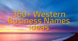 360+ Western Business Names Ideas